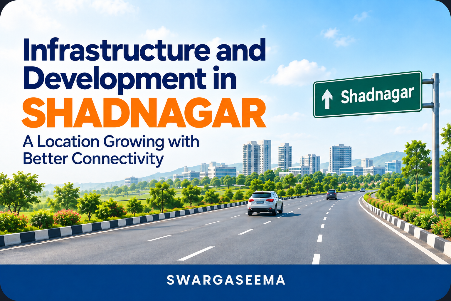 Infrastructure Development Shadnagar